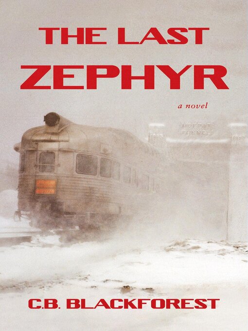 Title details for The Last Zephyr by CB Blackforest - Available